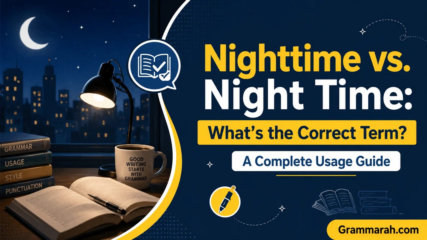 Nighttime vs. Night Time: What’s the Correct Term? A Complete Usage Guide